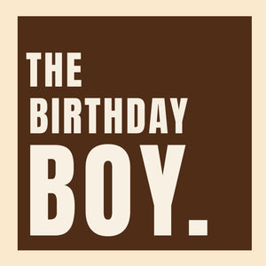 THE BIRTHDAY BOY